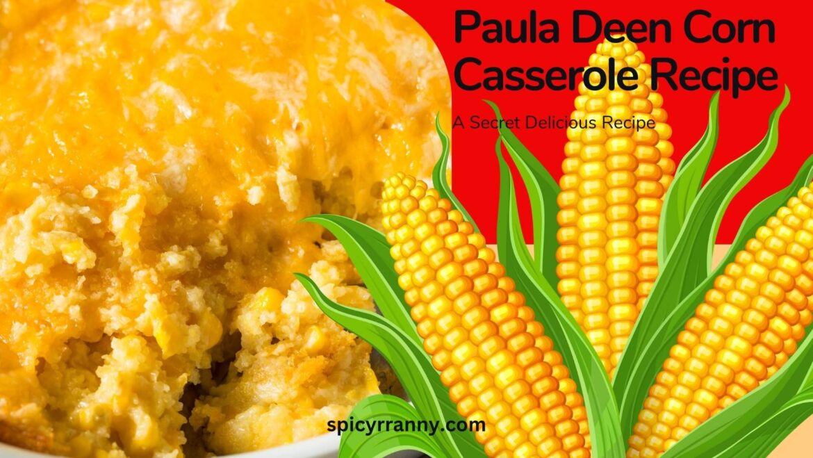 Paula Deen’s Corn Casserole Recipe
