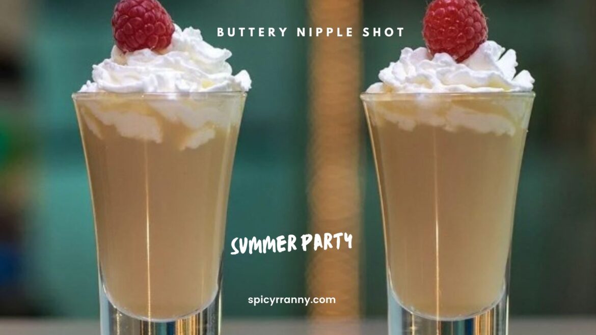 The Buttery Nipple Shot: A Sweet and Creamy Cocktail Delight