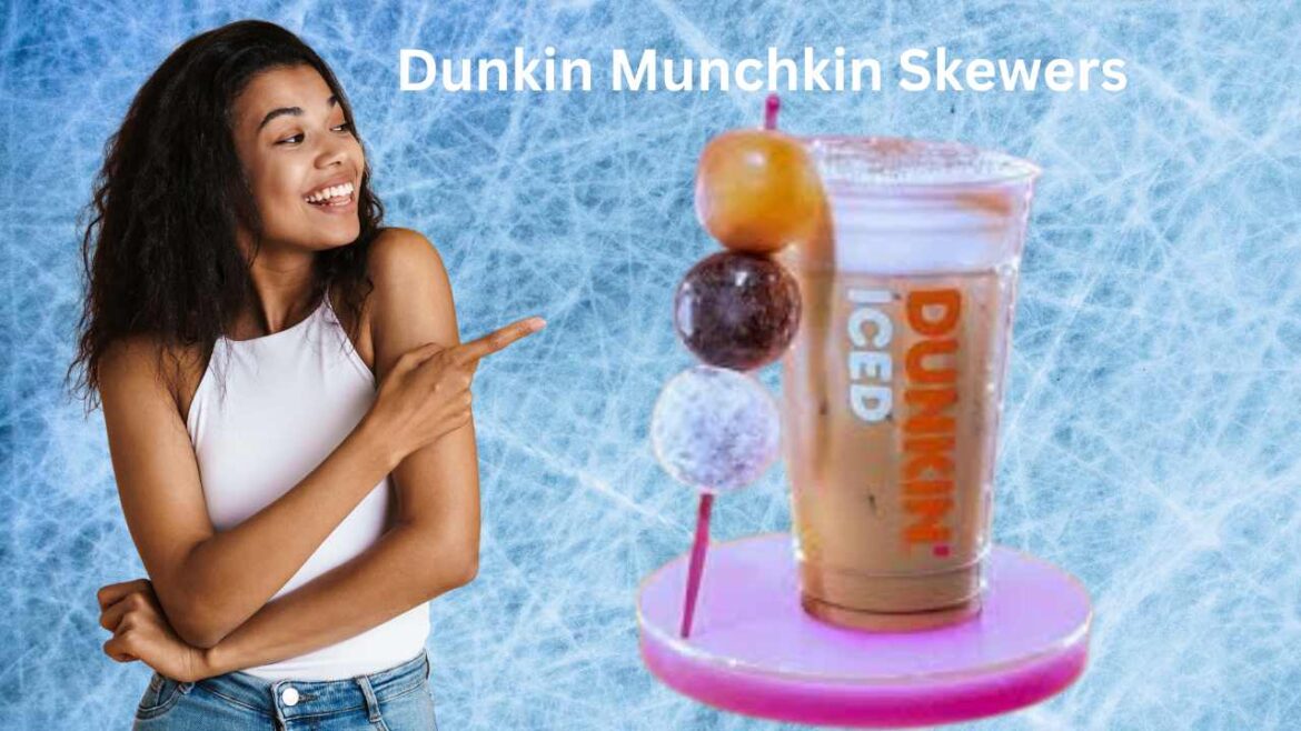 Dunkin Munchkin Skewers A Delicious Twist on a Classic Favorite