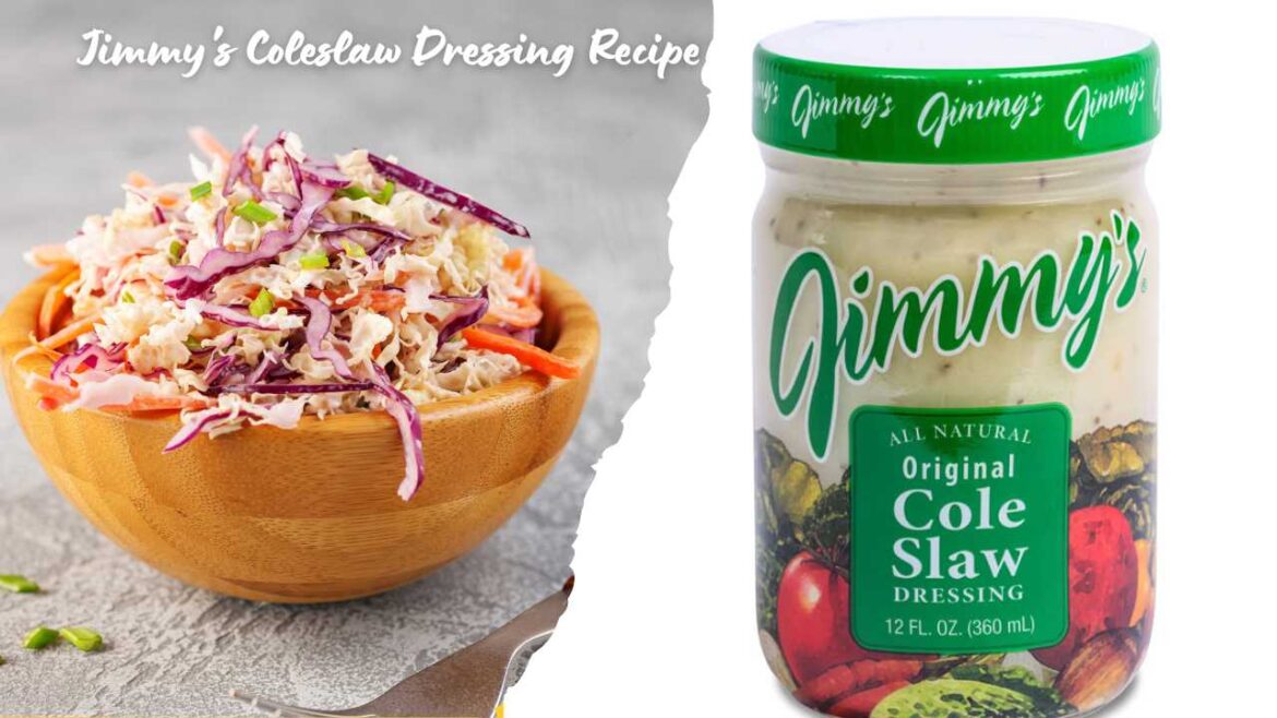 Jimmy's Coleslaw Dressing Recipe The Perfect Salad Companion