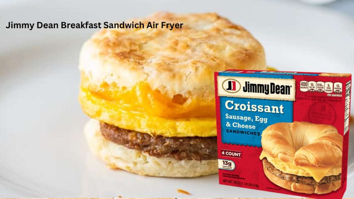 How to Cook Jimmy Dean Breakfast Sandwich Air Fryer for Perfect Crispiness