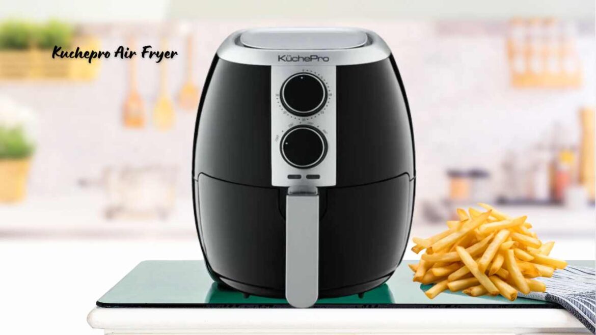 Kuchepro Air Fryer The Ultimate Kitchen Companion for Healthy Cooking
